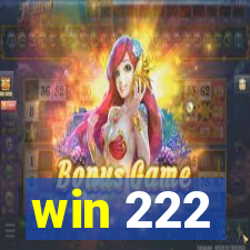 win 222